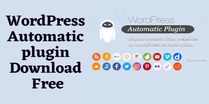 wordpress auto matic post plugin latest version 2020 aiyub khan akdoogle