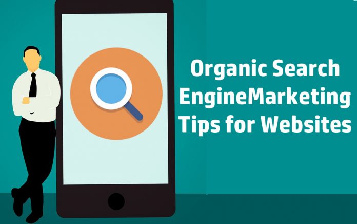 Organic Search Engine Marketing Tips for Websites