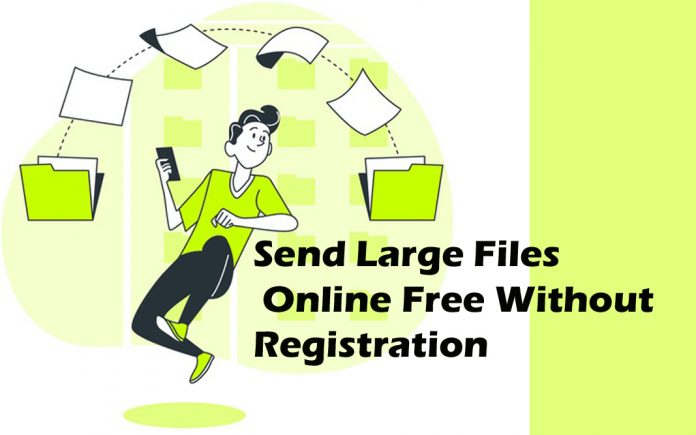 send large files online free no registration.,