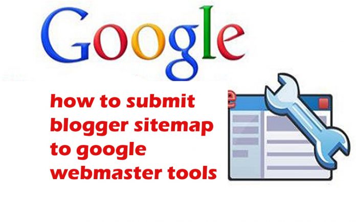 how to submit blogger sitemap to google webmaster tools