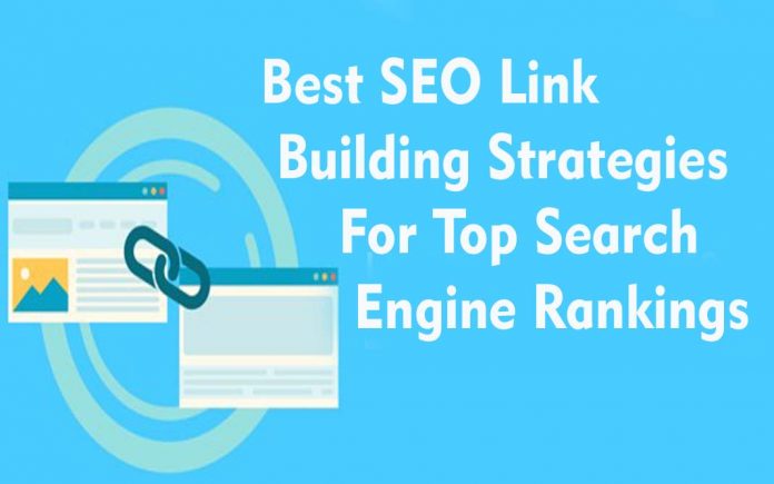 Best SEO Link Building Strategies For Top Search Engine Rankings