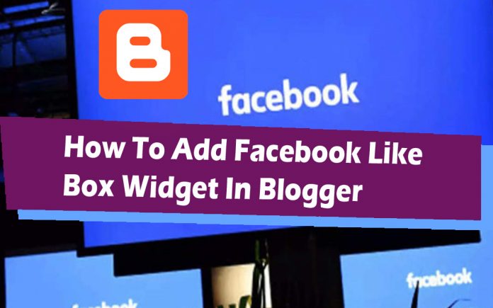 How To Add Facebook Like Box Widget In Blogger