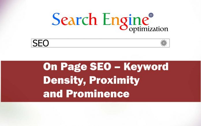 On Page SEO – Keyword Density, Proximity and Prominence